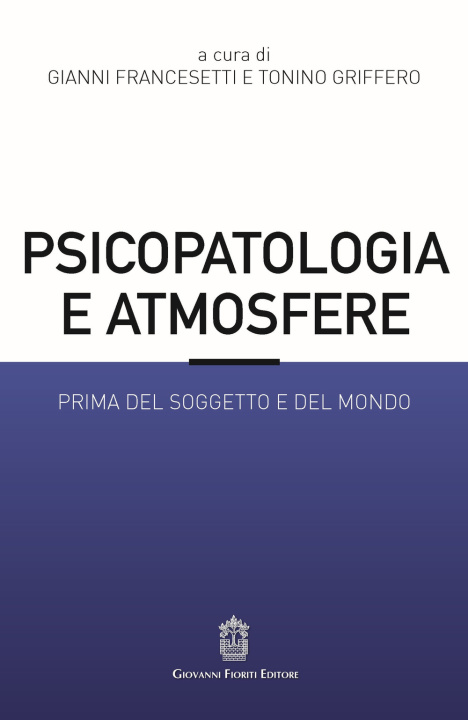 Kniha Psicopatologia e atmosfere. Prima del soggetto e del mondo 