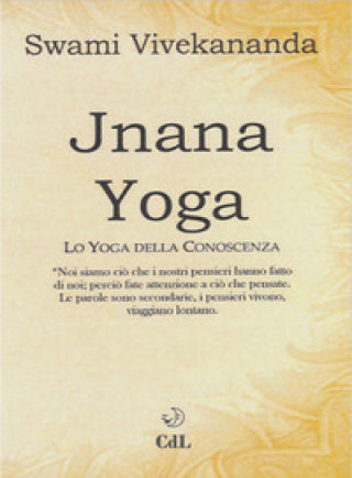 Kniha Jnâna yoga. Lo yoga della conoscenza Swami Vivekânanda