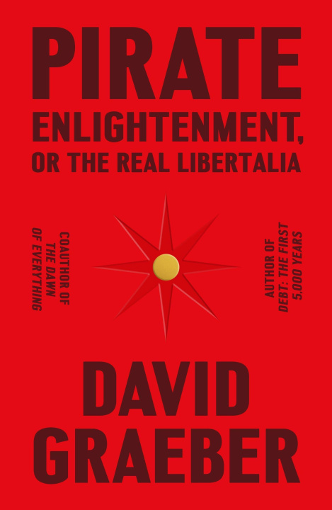 Carte Pirate Enlightenment, or the Real Libertalia 