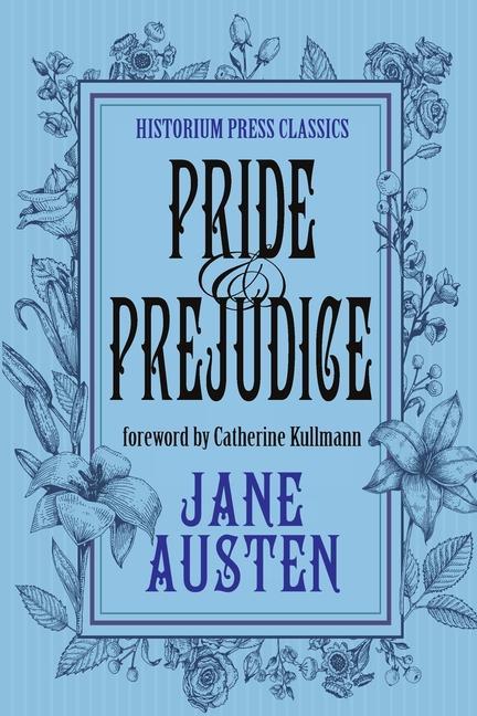 Livro Pride and Prejudice (Historium Press Classics) Catherine Kullmann