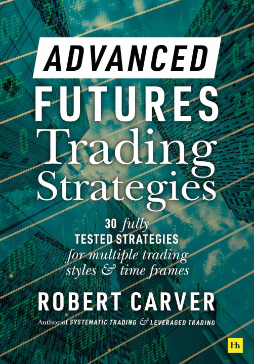 Könyv Advanced Futures Trading Strategies 