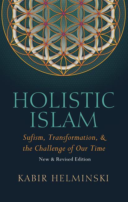 Kniha Holistic Islam: Sufism Transformation and the Challenge of Our Time 