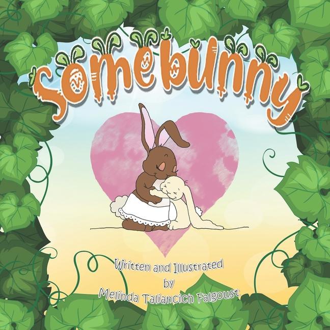 Knjiga Somebunny Melinda Taliancich Falgoust