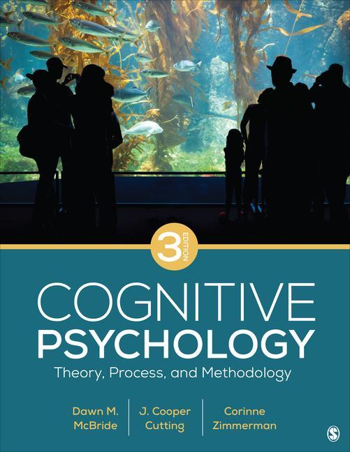 Könyv Cognitive Psychology: Theory, Process, and Methodology J. Cooper Cutting