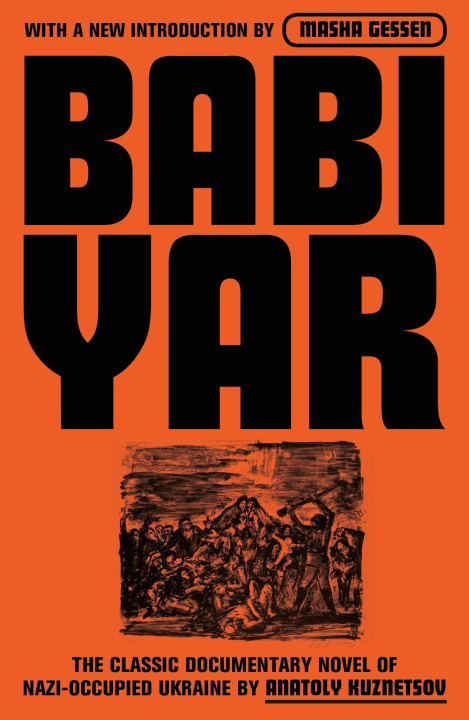 Book Babi Yar: A Document in the Form of a Novel; New, Complete, Uncensored Version A. Anatoli