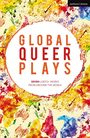 Könyv Global Queer Plays 