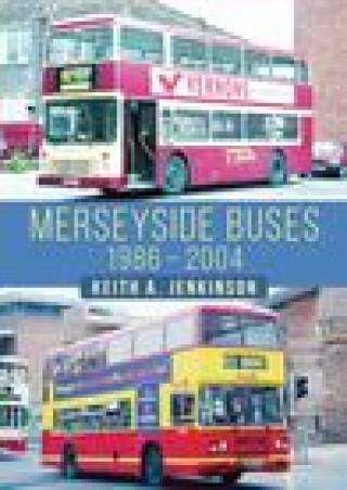 Knjiga Merseyside Buses 1986-2004 Keith A. Jenkinson