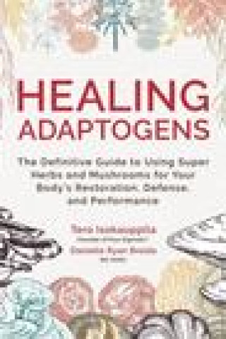 Könyv Healing Adaptogens Danielle Ryan Broida