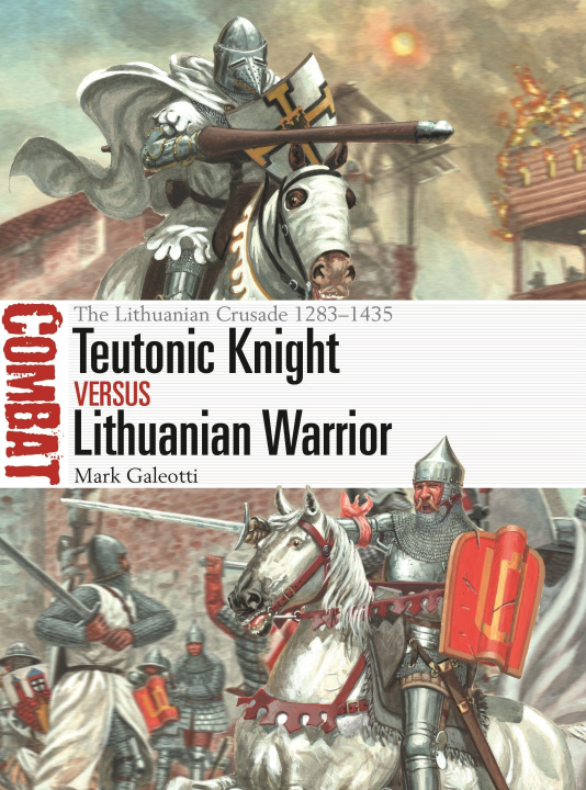 Book Teutonic Knight vs Lithuanian Warrior Giuseppe Rava