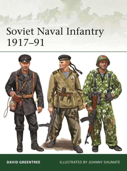 Könyv Soviet Naval Infantry 1917-91 Johnny Shumate