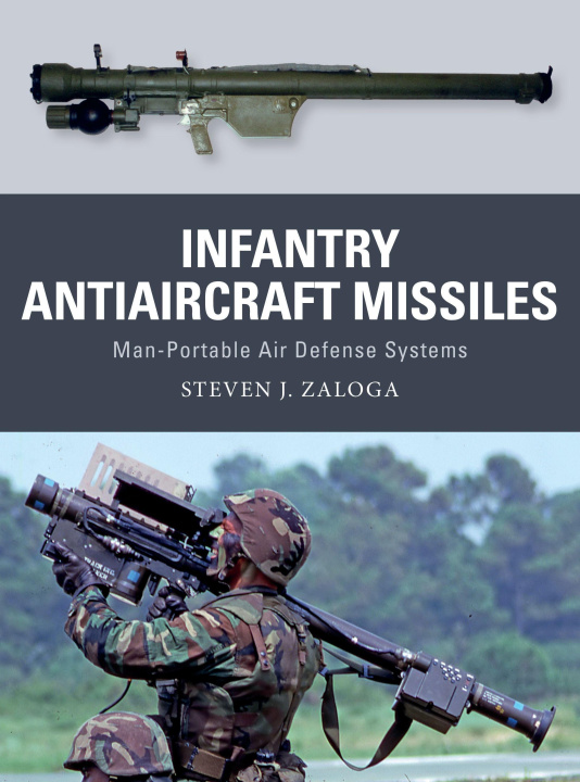 Книга Infantry Antiaircraft Missiles Alan Gilliland