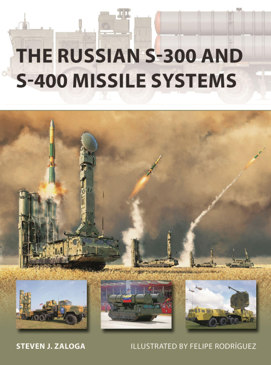 Книга Russian S-300 and S-400 Missile Systems Felipe Rodríguez
