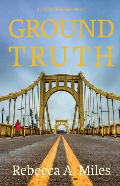 Knjiga Ground Truth Rebecca A. Miles