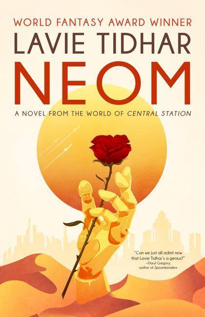 Knjiga Neom: A Novel from the World of Central Station Lavie Tidhar