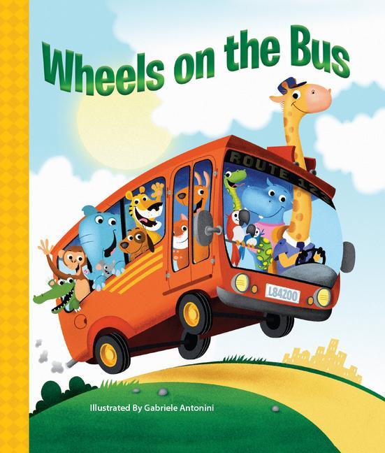 Книга The Wheels on the Bus Gabriele Antonini