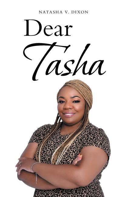 Knjiga Dear Tasha Natasha V. Dixon