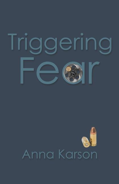 Βιβλίο Triggering Fear Anna Karson