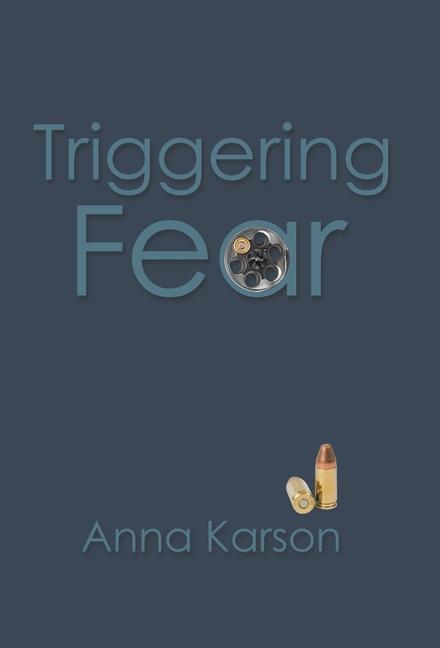 Book Triggering Fear Anna Karson