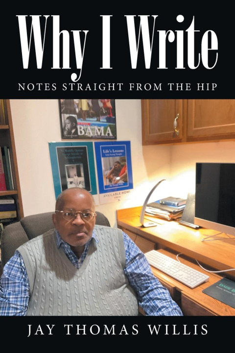 Kniha Why I Write Jay Thomas Willis