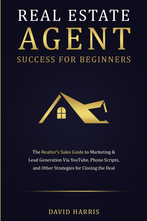Книга Real Estate Agent Success for Beginners 