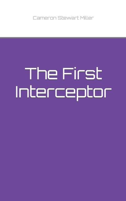 Knjiga First Interceptor Cameron Stewart Miller