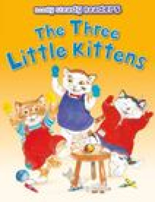 Knjiga Three Little Kittens Lesley Smith