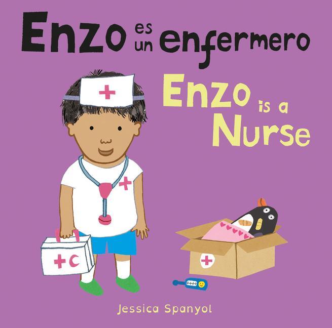 Könyv Enzo Es Un Enfermero/Enzo Is a Nurse Jessica Spanyol