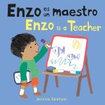 Kniha Enzo Es Un Maestro/Enzo Is a Teacher Jessica Spanyol