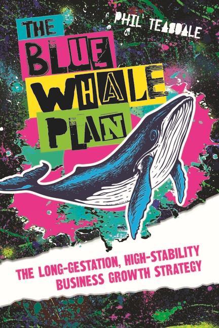 Knjiga Blue Whale Plan Phil Teasdale