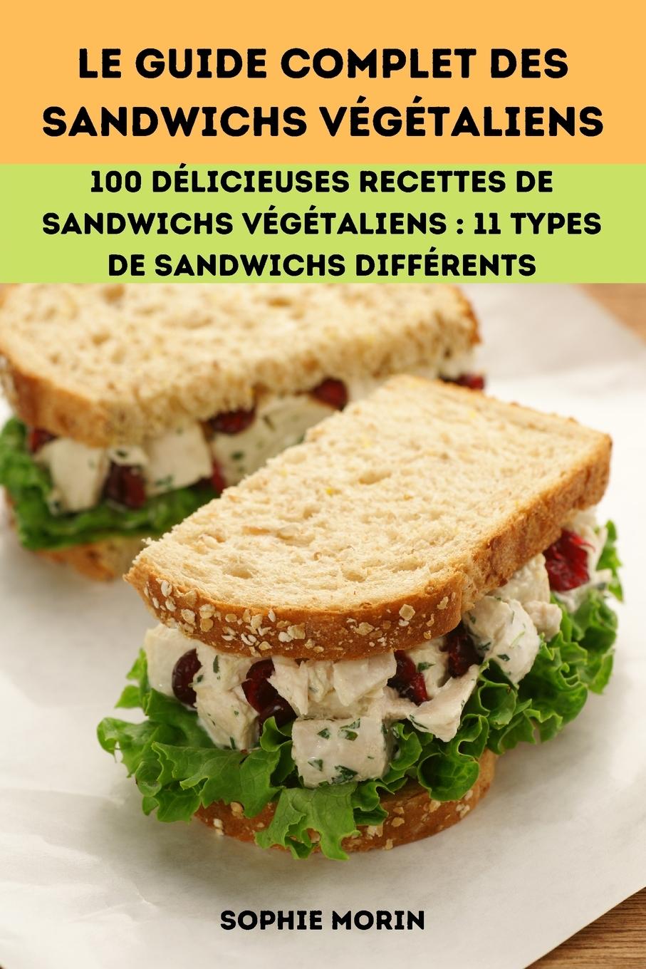 Kniha Guide Complet Des Sandwichs Vegetaliens 