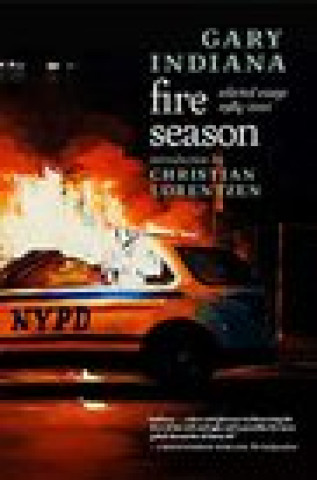 Knjiga Fire Season Gary Indiana