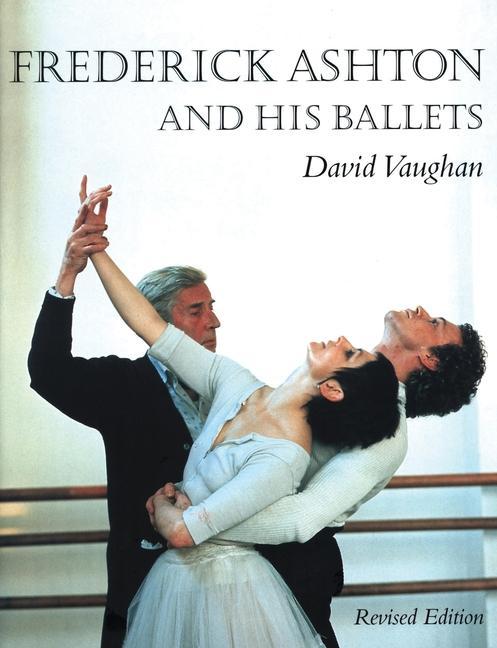 Kniha Frederick Ashton and His Ballets 