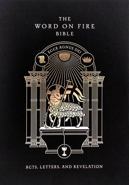 Carte The Word on Fire Bible (Volume II): Acts, Letters and Revelation Hardcover 