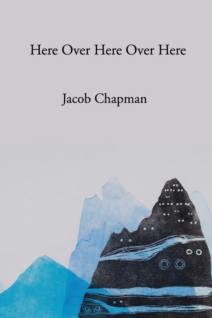 Boek Here Over Here Over Here Jacob Chapman