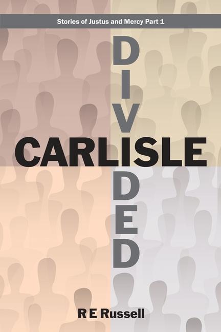 Książka Carlisle Divided: Stories of Justus and Mercy Part 1 