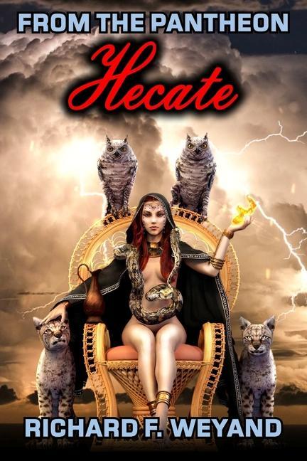 Książka Hecate Richard F. Weyand