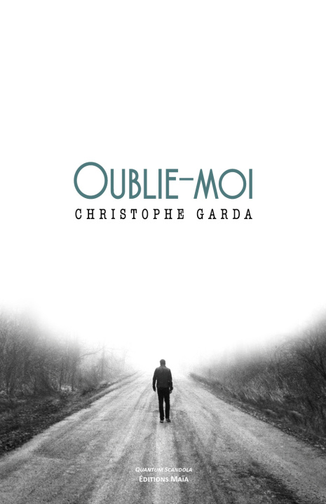 Könyv Oublie-moi Garda