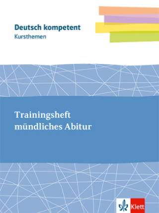 Książka deutsch.kompetent Kursthemen Mündliches Abitur. Themenheft Klassen 11-13 