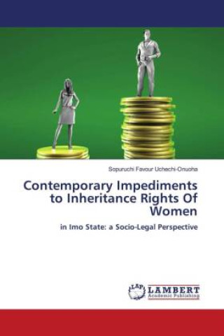 Könyv Contemporary Impediments to Inheritance Rights Of Women 
