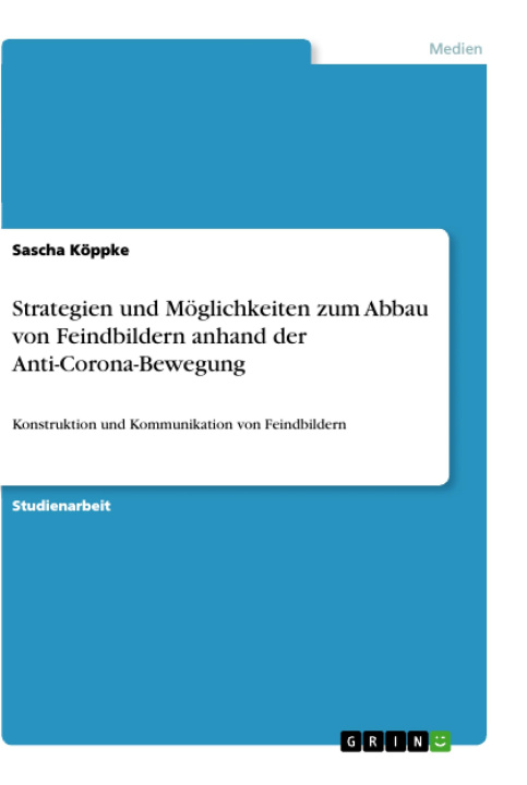 Книга Strategien und Möglichkeiten zum Abbau von Feindbildern anhand der Anti-Corona-Bewegung 