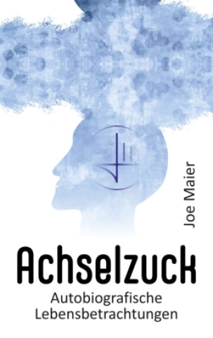 Knjiga Achselzuck Joe Maier