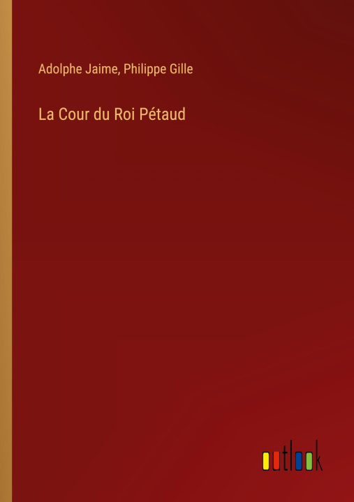 Kniha Cour du Roi Petaud Philippe Gille