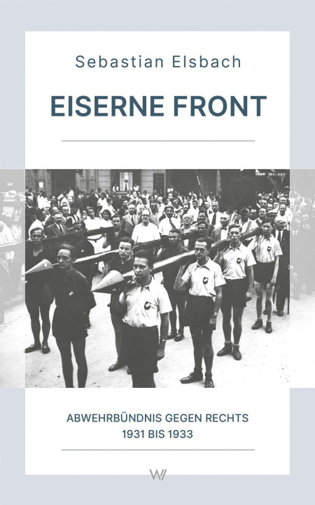 Buch Eiserne Front Sebastian Elsbach