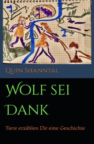 Knjiga Wolf sei Dank Quin Shanntal