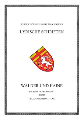 Knjiga Wälder und Haine. Ein episches Fragment Werner Otto von Boehlen-Schneider