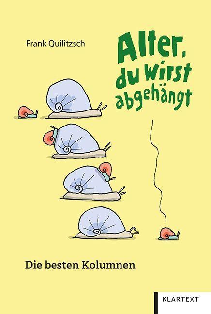 Knjiga Alter, du wirst abgehängt Frank Quilitzsch