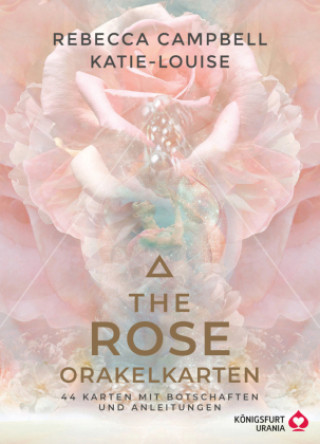 Könyv Das Orakel der Rose, m. 1 Buch, m. 44 Beilage Rebecca Campbell