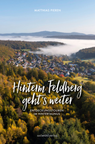 Knjiga Hinterm Feldberg geht's weiter 