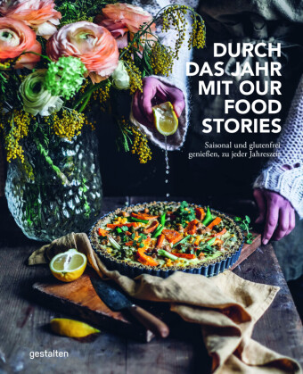 Könyv Durch das Jahr mit Our Food Stories gestalten