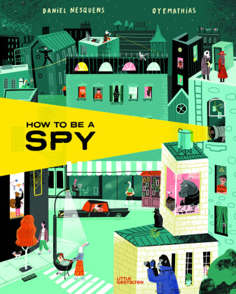 Könyv How to Be a Spy Daniel Nesquens